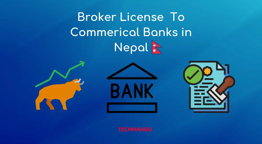 Stock Broker License To Commercial Banks in Nepal