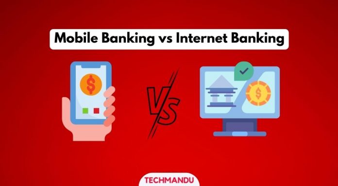 Mobile Banking vs Internet Banking