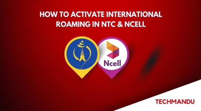 How to Activate International Roaming in NTC and Ncell