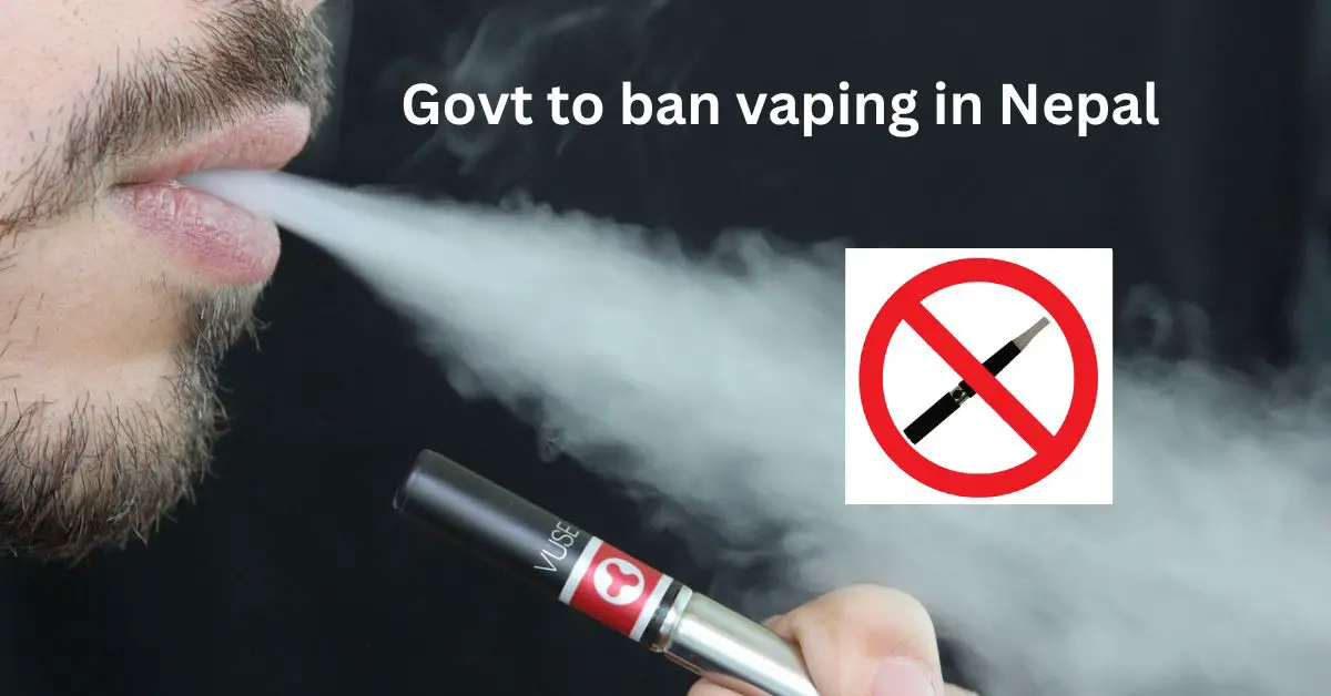 Government proceeds to ban vaping in Nepal