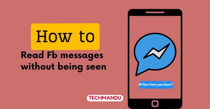 How to Read messenger facebook messages without being seen