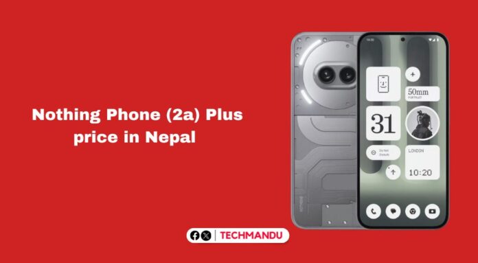 Latest Nothing Phone 2a Plus price in Nepal