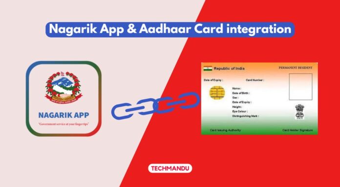 Nagarik App and Indian Aadhaar Card integration