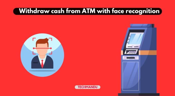 face recognition for ATM withdrawal